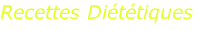 Recettes Diététiques