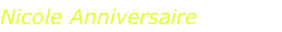 Nicole Anniversaire
